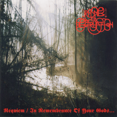Rhymes Of Destruction : Requiem - In Remembrance of Your Gods...